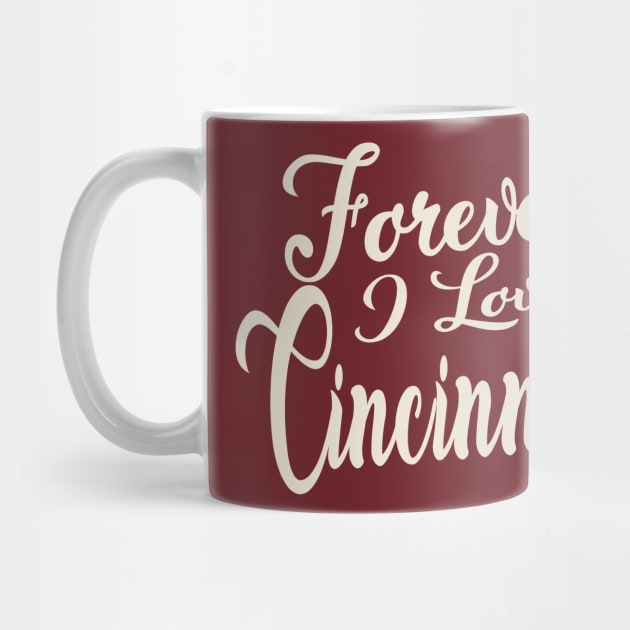 Forever i love Cincinnati by unremarkable